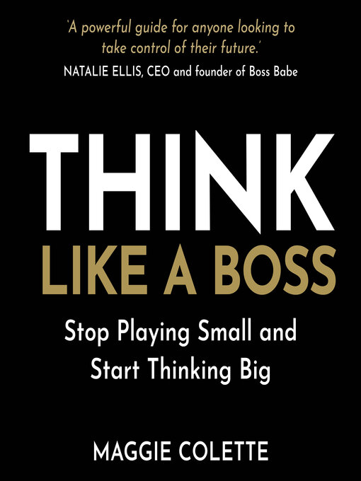 Title details for Think Like a Boss by Maggie Colette - Wait list